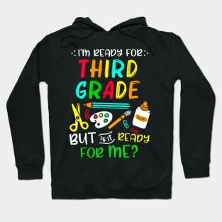 Back To School Ready For Third Grade First Day Of School Hoodie